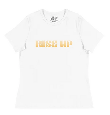 Modern Girl Life Rise Up Relaxed T-Shirt