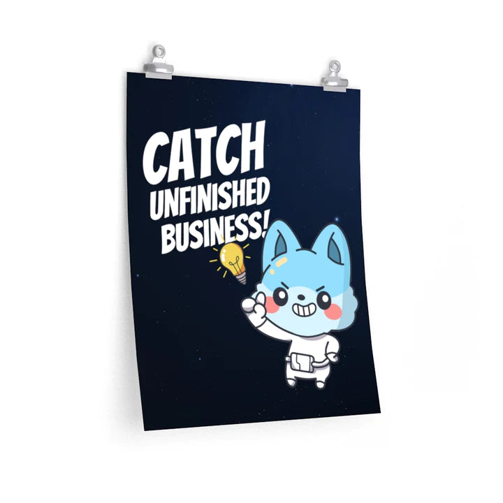 ConnectingHope Motivational Posters - Catch Unfinished Business Space Hunter Brilliant Resolve Buster Wall Art - Great Aesthetic Decorations for Offices, Bedrooms, Classrooms, and More