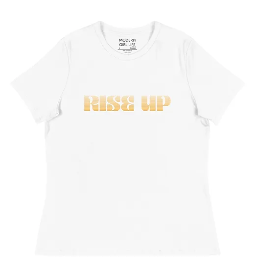 Modern Girl Life Rise Up Relaxed T-Shirt