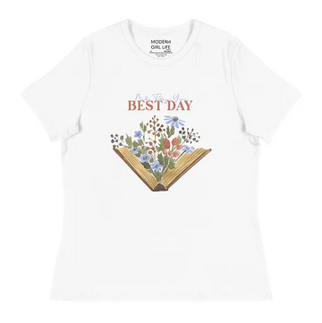 Modern Girl Life Make Today Your Best Day Floral Book T-Shirt