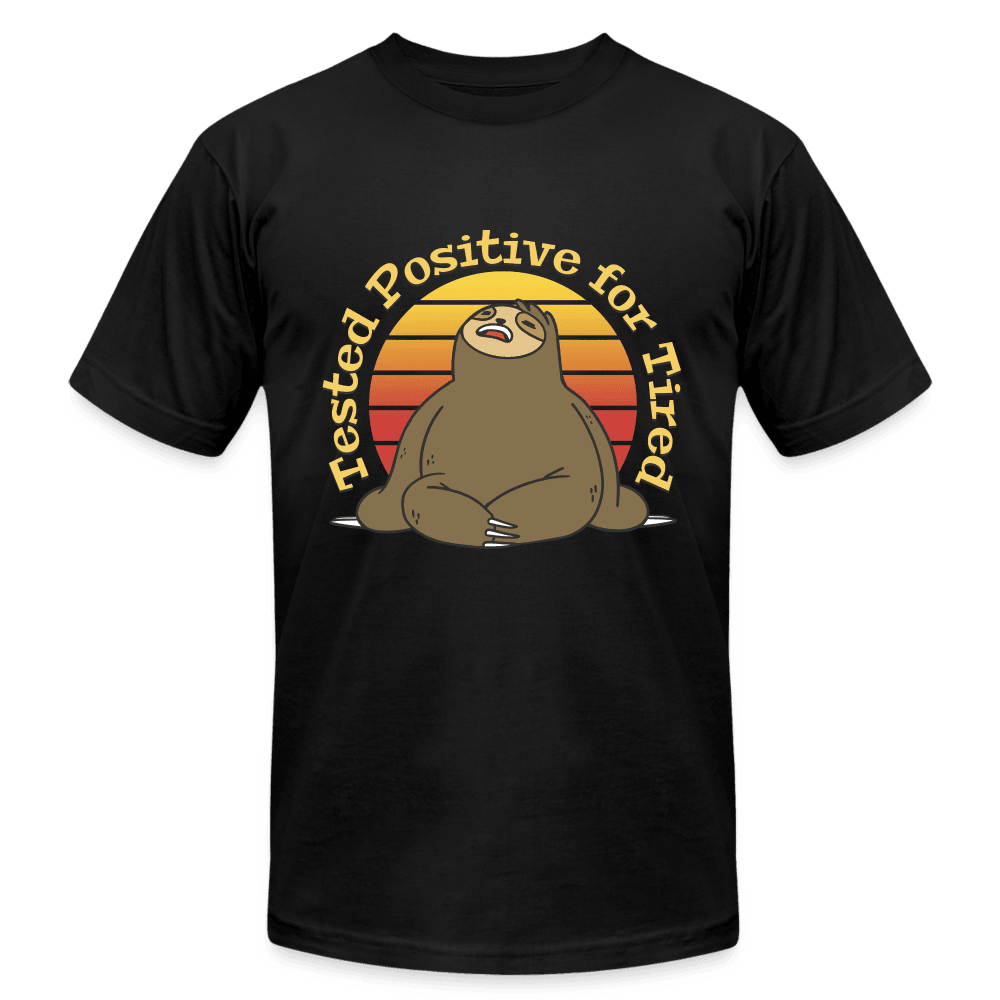 PlayWhatever Tested Positive for Tired Funny Sloth T-Shirt